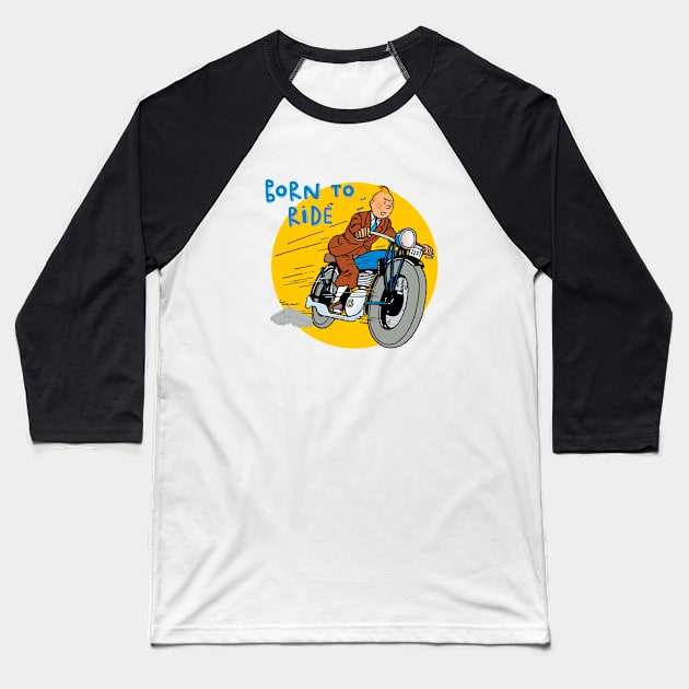 Born to ride Baseball T-Shirt by Diegosevenstar